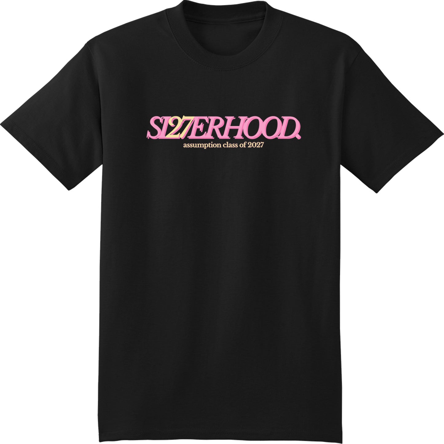 Class of 2027 - Si27erhood Tshirt
