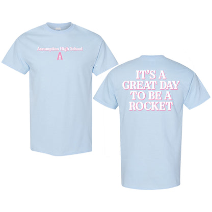 T-Shirt - Light Blue - Great Day to Be a Rocket